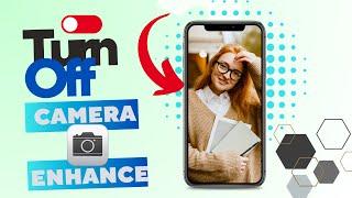 How to Turn Off Auto Enhance on iPhone Camera | Disable Auto enhancement on iPhone