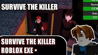 [ROBLOX] SURVIVE THE KILLER EXE