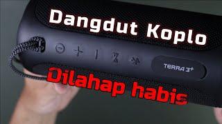 EGGEL TERRA 3 PLUS  // Soundtest Dangdut Koplo