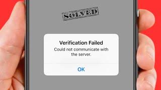 Verification Failed Could Not Communicate With the Server / iPhone / iPad / How to Fix?