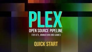 PLEX Quick Start (Open Source Pipeline)