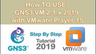 How TO USE  GNS3 VM 2.1.x 2019 with VMware Player 15  In Urdu & Hindi