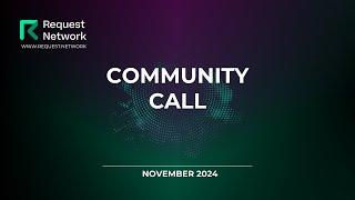 Request Network Community Call - November 2024