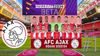 Football Manager 2024 BETA Save - Rebuilding Ajax #1 We Have No Staff