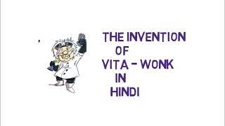 The Invention Of Vita - Wonk | Class 7|in Hindi ||Full Explain