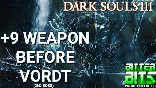 Dark Souls III (Guide) +9 Weapon Before Vordt (Second Boss)