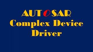 Autosar: Complex Device Driver(CDD) arxml demo