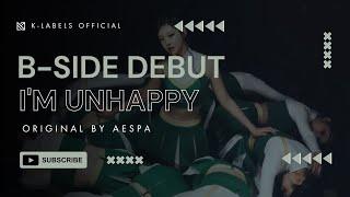 [B-SIDE DEBUT] CHACHA - I'M UNHAPPY original song by aespa