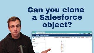 Can you clone a Salesforce object?
