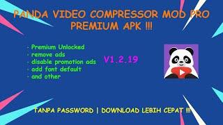 PANDA VIDEO COMPRESSOR M0D APK‼️TERBARU‼️FULL UPDATE‼️TANPA PASSWORD‼️SUPPORT SEMUA HP ANDROID‼️