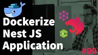 Dockerize NestJS Application -  Nest JS Advanced Course #09