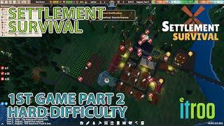 Settlement Survival First game Hard Difficulty Lets Play Part 2