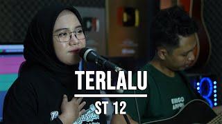 TERLALU - ST12 (LIVE COVER INDAH YASTAMI)