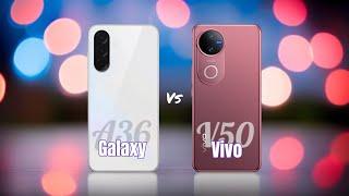 SAMSUNG Galaxy A36  vs  ViVO V50 Full Comparison