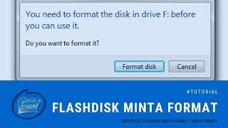 Cara Mengatasi Flashdisk Minta Format Tanpa Di Format