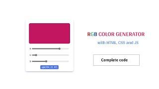 RGB color generator with HTML, CSS, JS || Complete code