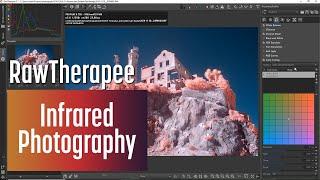 RawTherapee for Editing Infrared Photography