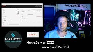 PcGamingWelt - Unraid - Von Englisch auf Deutsch umstellen und Array automatisch starten lassen