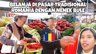 BELANJA DI PASAR TRADISIONAL ROMANIA BERSAMA NENEK BULE || SUAMI BAGIAN JAGA BELANJAAN