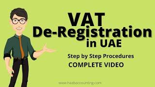 VAT De-registration Process in UAE | How to apply for VAT De-registration?