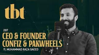 Racing Cars & Building IT Firms Ft. Muhammad Raza Saeed | 287 | TBT