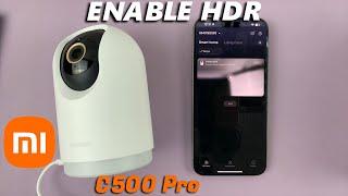 How To Turn On HDR On Xiaomi Smart Camera C500 Pro