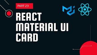 React material UI tutorial 23: Card component || Material UI tutorial