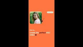 Tips for creating the perfect UGC video as a UGC creator