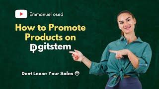 How to promote products on Digitstem