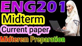 ENG201  Midterm Current Paper spring 2022 by learning with happy mood|ENG201 midterm Preparation