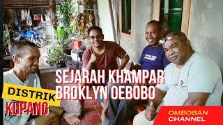 SEJARAH KHAMPAR BROKLYN KOTA KUPANG