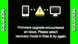  Solucion Firmware Upgrade Encountered An Issue Samsung Galaxy -  Reparar Android Samsung How to