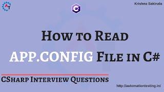 6. How To Read Values from app.config File in C# | app.config | C# Interview Questions