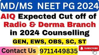 Neet PG 2024: Expected Cut off of Radio & Derma branch in 2024 Counselling #neetpglatestupdates