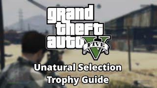 GTA 5 - Unnatural Selection Trophy/Achievement Guide (SOLO EASY METHOD)