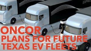 Oncor: Planning for The Future of Texas Electric Vehicle Fleets