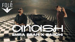 Emra Brah x Bardhi - Anash