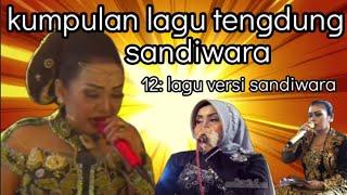 kumpulan lagu tengdung anyar.12:lagu tengdungan versi sandiwara