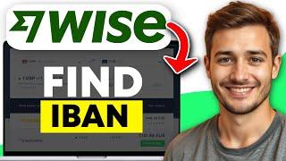 How to Find Wise IBAN Number - Step by Step (2025)