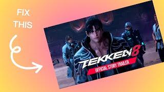 How to Fix Tekken 8 Freezing, Crashing, or Not Launching