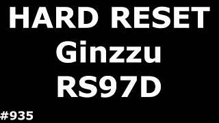 Resetting the Ginzzu RS97D (Hard Reset Ginzzu RS97D)