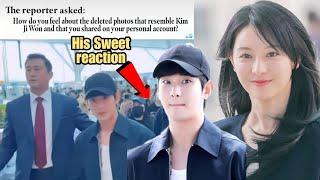 KIM SOO HYUN'S SWEET REACTION WHEN REPORTERS ASKED HIM THE DELETED PHOTOS THAT RESEMBLED KIM JI WON!