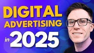 How Digital Advertising Works in 2025