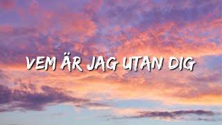 Hov1 - Vem är jag utan dig (Lyrics)