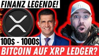 XRP: LEGENDE SIEHT 100$ BIS 1000$! GERÜCHT  BTC AUF XRPL! NEWS RIPPLE BITCOIN