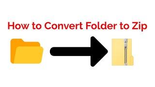 How to convert folder to Zip File on windows 10/8/7.