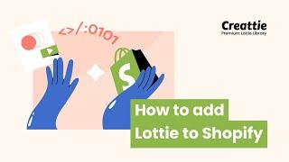 How to add Lottie animations to a Shopify store