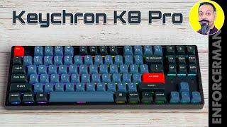 KEYCHRON K8 PRO MECHANICAL KEYBOARD for Mac & Win - Affordable Premium Keyboard