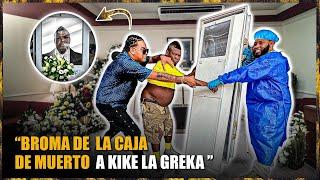 BROMA DE LA  CAJA DE MUERTO  A KIKE LA CRECA