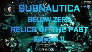 Subnautica: Below Zero - Relics of the Past update Ep. 11